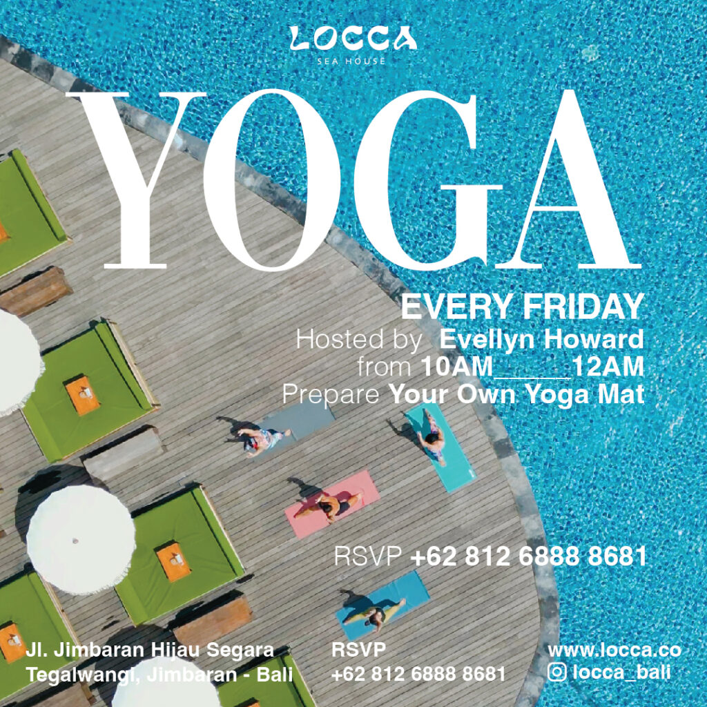 Yoga Every Friday April LOCCA SEA HOUSE